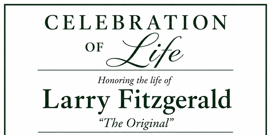 Celebration of Life Services Announced for Larry Fitzgerald Sr. “The Original”